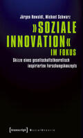 Howaldt / Schwarz |  »Soziale Innovation« im Fokus | Buch |  Sack Fachmedien