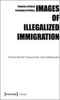Bischoff / Falk / Kafehsy |  Images of Illegalized Immigration | Buch |  Sack Fachmedien