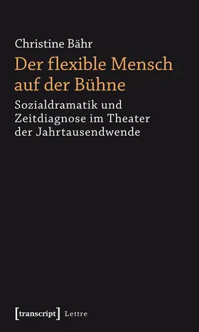Bähr |  Der flexible Mensch auf der Bühne | Buch |  Sack Fachmedien