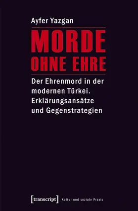 Yazgan |  Morde ohne Ehre | Buch |  Sack Fachmedien