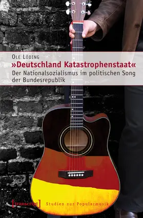 Löding | »Deutschland Katastrophenstaat« | Buch | 978-3-8376-1567-8 | sack.de