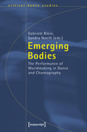 Klein / Noeth | Emerging Bodies | Buch | 978-3-8376-1596-8 | sack.de