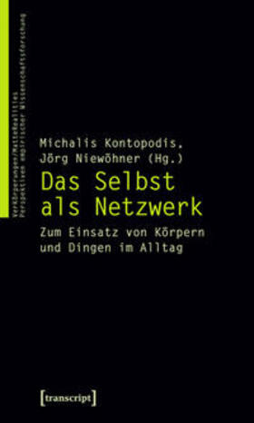 Kontopodis / Niewöhner |  Das Selbst als Netzwerk | Buch |  Sack Fachmedien