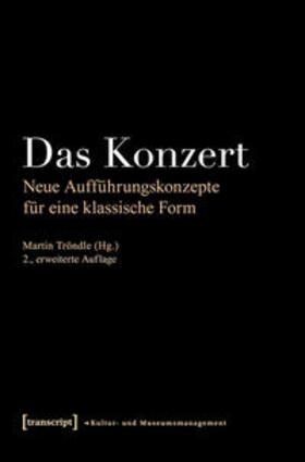 Tröndle | Das Konzert | Buch | 978-3-8376-1617-0 | sack.de