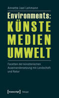 Lehmann |  Environments: Künste - Medien - Umwelt | Buch |  Sack Fachmedien