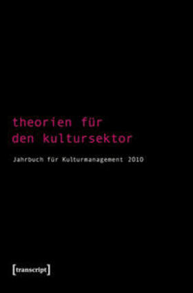 Bekmeier-Feuerhahn / Berg / Höhne |  Theorien für den Kultursektor | Buch |  Sack Fachmedien