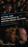 Sternagel / Levitt / Mersch |  Acting and Performance in Moving Image Culture | Buch |  Sack Fachmedien