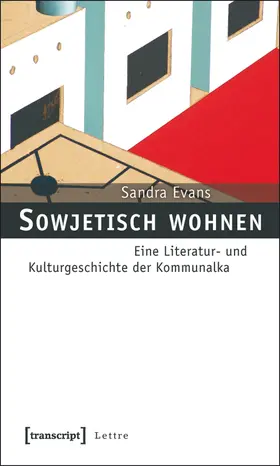 Evans | Sowjetisch wohnen | Buch | 978-3-8376-1662-0 | www.sack.de