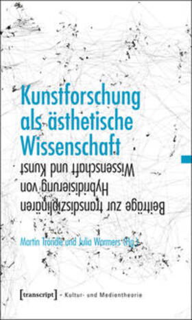 Tröndle / Warmers |  Kunstforschung als ästhetische Wissenschaft | Buch |  Sack Fachmedien