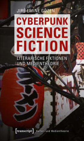 Gözen | Cyberpunk Science Fiction | Buch | 978-3-8376-1701-6 | sack.de