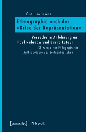Lemke |  Ethnographie nach der »Krise der Repräsentation« | Buch |  Sack Fachmedien