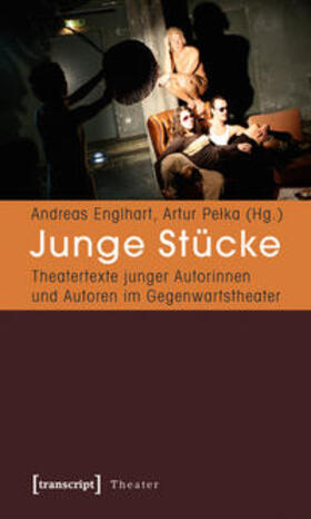 Englhart / Pelka | Junge Stücke | Buch | 978-3-8376-1734-4 | sack.de
