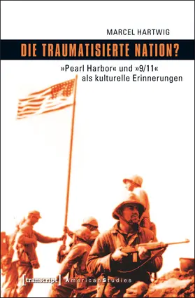 Hartwig |  Die traumatisierte Nation? | Buch |  Sack Fachmedien