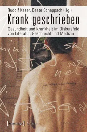Schappach / Käser |  Krank geschrieben | Buch |  Sack Fachmedien