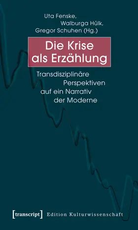 Fenske / Hülk / Schuhen |  Die Krise als Erzählung | Buch |  Sack Fachmedien