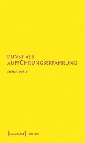 Umathum |  Umathum, S: Kunst als Aufführungserfahrung | Buch |  Sack Fachmedien