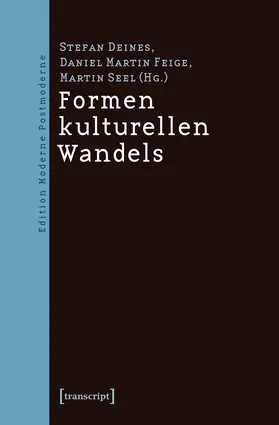 Deines / Feige / Seel |  Formen kulturellen Wandels | Buch |  Sack Fachmedien