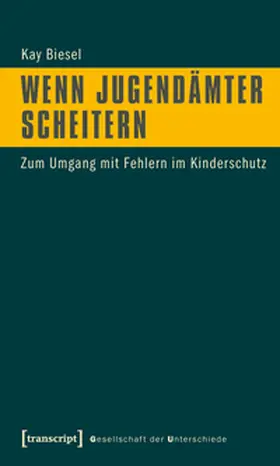 Biesel |  Wenn Jugendämter scheitern | Buch |  Sack Fachmedien