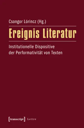 Lörincz | Ereignis Literatur | Buch | 978-3-8376-1894-5 | www.sack.de