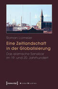 Loimeier |  Eine Zeitlandschaft in der Globalisierung | Buch |  Sack Fachmedien
