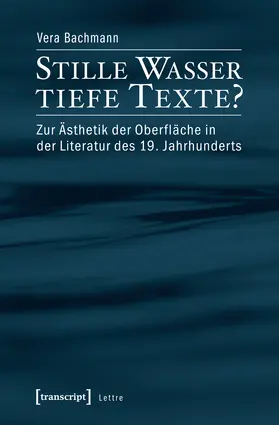 Bachmann |  Stille Wasser – tiefe Texte? | Buch |  Sack Fachmedien