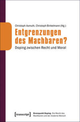 Asmuth / Binkelmann | Entgrenzungen des Machbaren? | Buch | 978-3-8376-1936-2 | sack.de