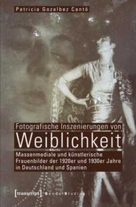 Gozalbez Cantó | Fotografische Inszenierungen von Weiblichkeit | Buch | 978-3-8376-1948-5 | sack.de