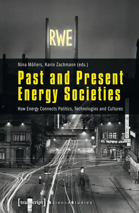 Möllers / Zachmann |  Past and Present Energy Societies | Buch |  Sack Fachmedien