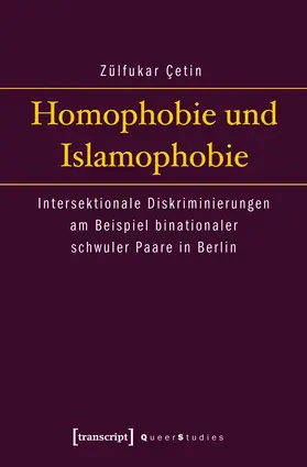 Çetin |  Homophobie und Islamophobie | Buch |  Sack Fachmedien
