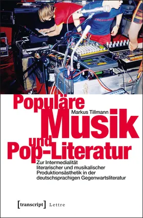 Tillmann |  Populäre Musik und Pop-Literatur | Buch |  Sack Fachmedien