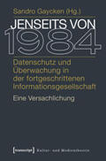 Gaycken |  Jenseits von 1984 | Buch |  Sack Fachmedien