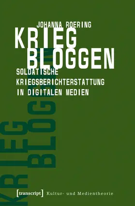Roering | Krieg bloggen | Buch | 978-3-8376-2004-7 | www.sack.de