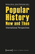 Korte / Paletschek |  Popular History Now and Then | Buch |  Sack Fachmedien