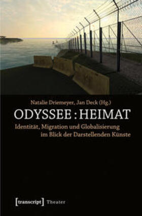Driemeyer / Deck | »Odyssee: Heimat« | Buch | 978-3-8376-2012-2 | sack.de