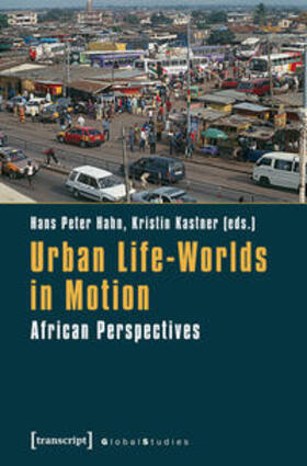 Hahn / Kastner |  Urban Life-Worlds in Motion | Buch |  Sack Fachmedien