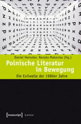 Henseler / Makarska | Polnische Literatur in Bewegung | Buch | 978-3-8376-2032-0 | sack.de