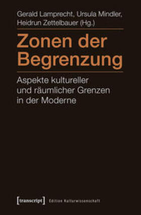 Lamprecht / Mindler / Zettelbauer |  Zonen der Begrenzung | Buch |  Sack Fachmedien