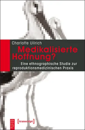 Ullrich |  Medikalisierte Hoffnung? | Buch |  Sack Fachmedien