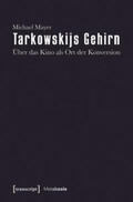 Mayer |  Tarkowskijs Gehirn | Buch |  Sack Fachmedien