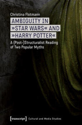 Flotmann |  Ambiguity in »Star Wars« and »Harry Potter« | Buch |  Sack Fachmedien