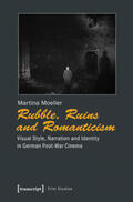 Möller |  Rubble, Ruins and Romanticism | Buch |  Sack Fachmedien