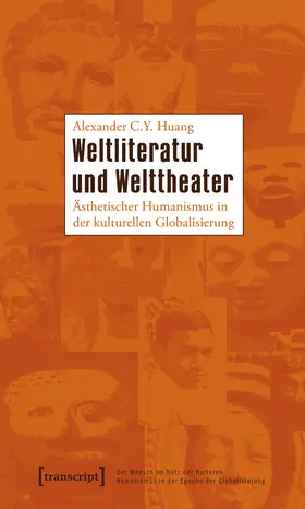 Joubin / Huang |  Weltliteratur und Welttheater | Buch |  Sack Fachmedien