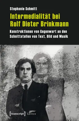 Schmitt | Intermedialität bei Rolf Dieter Brinkmann | Buch | 978-3-8376-2224-9 | www.sack.de