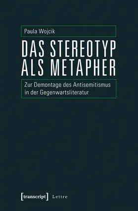 Wojcik | Das Stereotyp als Metapher | Buch | 978-3-8376-2246-1 | www.sack.de
