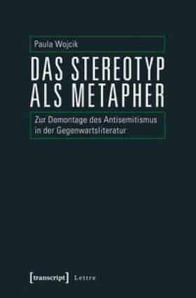Wojcik | Das Stereotyp als Metapher | Buch | 978-3-8376-2246-1 | sack.de