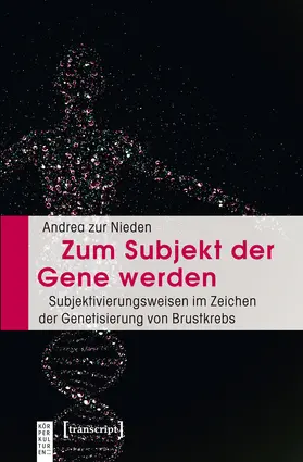 zur Nieden |  Zum Subjekt der Gene werden | Buch |  Sack Fachmedien