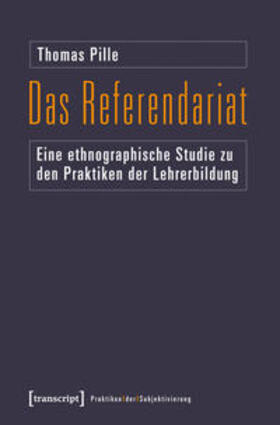 Pille | Das Referendariat | Buch | 978-3-8376-2289-8 | sack.de