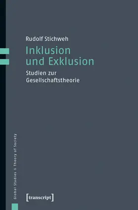 Stichweh | Inklusion und Exklusion | Buch | 978-3-8376-2294-2 | sack.de