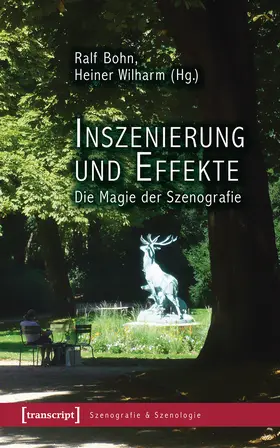 Bohn / Wilharm |  Inszenierung und Effekte | Buch |  Sack Fachmedien