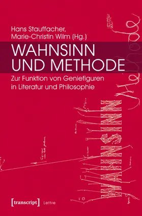 Stauffacher / Wilm |  Wahnsinn und Methode | Buch |  Sack Fachmedien